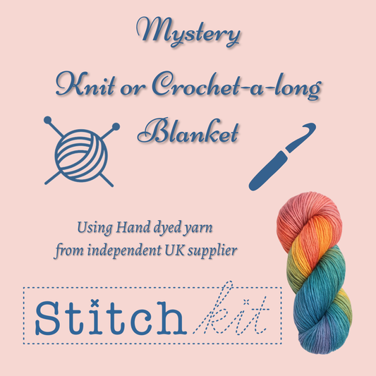 Mystery Knit or Crochet - a - long Blanket Limited Edition Pre-order Deposit